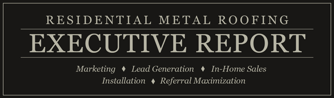Residential Metal Roofing Executive Report
